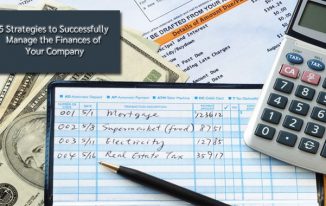 5 Strategies to Successfully Manage the Finances of Your Company